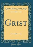 Grist (Classic Reprint)