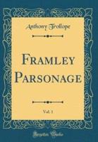 Framley Parsonage, Vol. 1 (Classic Reprint)