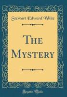 The Mystery (Classic Reprint)