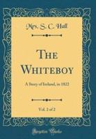 The Whiteboy, Vol. 2 of 2