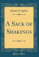 A Sack of Shakings (Classic Reprint)