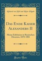 Das Ende Kaiser Alexanders II