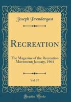Recreation, Vol. 57