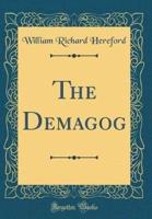 The Demagog (Classic Reprint)