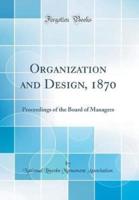 Organization and Design, 1870