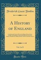 A History of England, Vol. 2 of 3