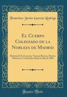 El Cuerpo Colegiado De La Nobleza De Madrid