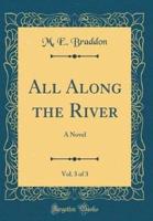All Along the River, Vol. 3 of 3