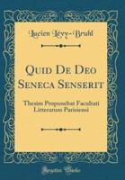 Quid De Deo Seneca Senserit