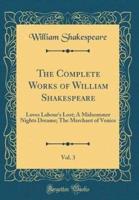The Complete Works of William Shakespeare, Vol. 3