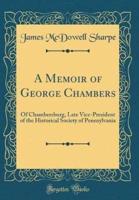 A Memoir of George Chambers