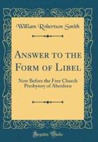 Answer to the Form of Libel