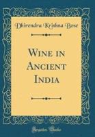 Wine in Ancient India (Classic Reprint)