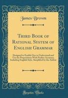 Third Book of Rational System of English Grammar