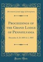 Proceedings of the Grand Lodge of Pennsylvania