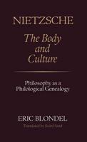 Nietzsche: The Body and Culture