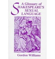 A Glossary of Shakespeare's Sexual Language