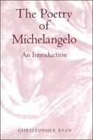 The Poetry of Michelangelo: An Introduction