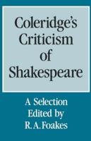 Coleridge's Criticism of Shakespeare: A Selection