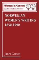 Norwegian Women's Writing, 1850-1990