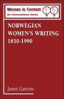 Norwegian Women's Writing 1850-1990