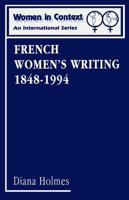 French Women's Writing, 1848-1994