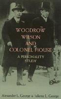 Woodrow Wilson and Colonel House
