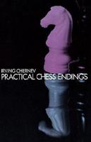 Practical Chess Endings;