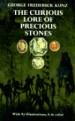 The Curious Lore of Precious Stones;