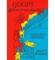 Goops and How to Be Them