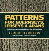 Patterns for Guernseys, Jerseys, and Arans;