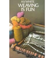 Weaving Is Fun