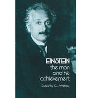 Einstein, the Man and His Achievement