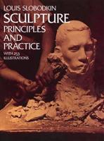 Sculpture; Principles and Practice