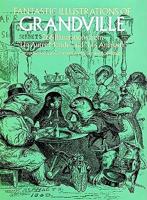 Bizarreries and Fantasies of Grandville ...