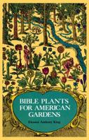 Bible Plants for American Gardens