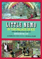 Little Nemo in the Palace of Ice, and Further Adventures