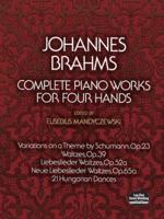 Complete Piano Works for Four Hands