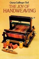 The Joy of Hand Weaving