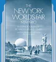 The New York World's Fair, 1939-1940 in 155 Photographs