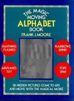 The Magic Moving Alphabet Book