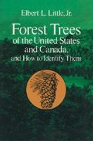Forest Trees of the United States and Canada, and How to Identify Them