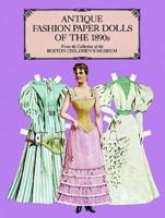 Antique Fashion Paper Dolls of the 1890S in Full Colour