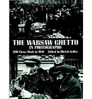 The Warsaw Ghetto in Photographs