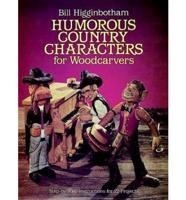 Humorous Country Characters for Woodcarvers