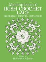 Masterpieces of Irish Crochet Lace