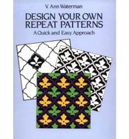 Design Your Own Repeat Patterns