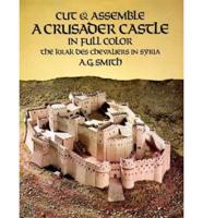 Cut and Assemble a Crusader Castle in Full Colour