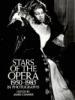 Stars of the Opera, 1950-1985, in Photographs