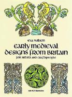 Celtic and Early Medieval Designs from Britain for Artists and Craftspeople